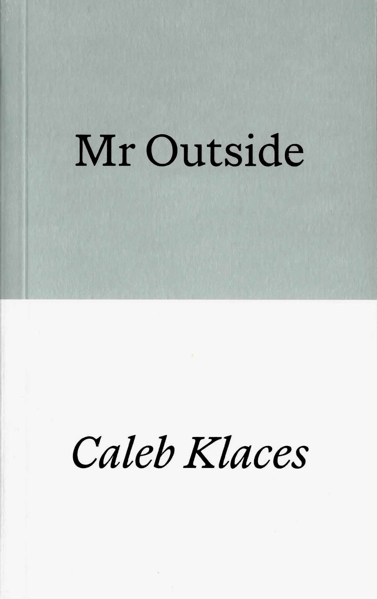 Mr. Outside