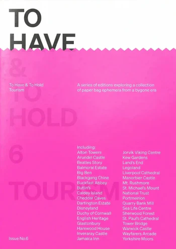 To Have & To Hold Vol. 6: Tourism